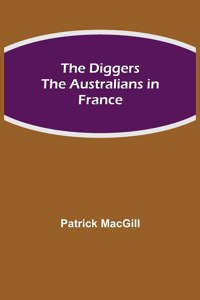 Diggers The Australians in France