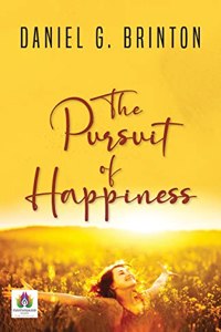 Pursuit of Happiness (A Book of Studies and Strowings)