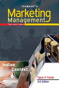 Taxmann'S Marketing Management | Text & Cases - Exhaustive Treatise To Understand Indian Marketing Through Simplistic And Lucid Language With Examples, Exercises, And Projects