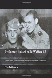 I volontari italiani nelle Waffen-SS