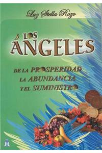 Los Angeles de La Prosperidad, La Abundancia y El Suministro