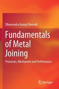 Fundamentals of Metal Joining