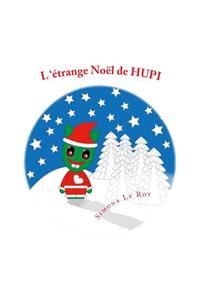 L'Ã?trange NoÃ«l de Hupi