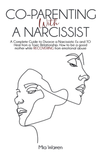 Co-Parenting with a Narcissist