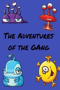 Adventures of "The Gang"