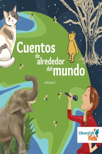 Cuentos de Alrededor del Mundo, Volumen 1