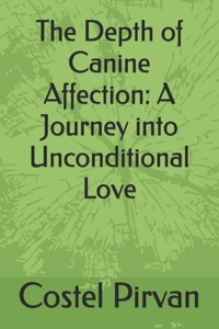 The Depth of Canine Affection