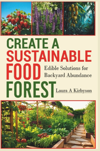 Create a Sustainable Food Forest