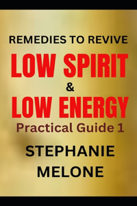 Remedies to Revive Low Spirit & Low Energy