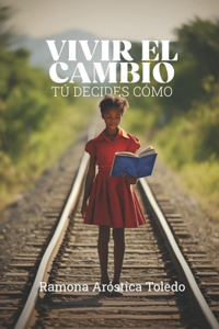 Vivir el cambio