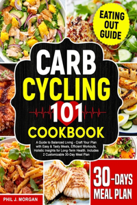 Carb Cycling 101 Cookbook