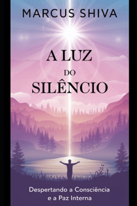 A Luz do Silêncio