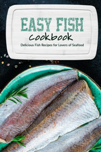 Easy Fish Cookbook