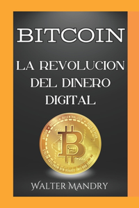 Bitcoin la revolucion del dinero digital