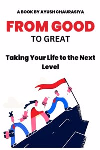 From Good to Great