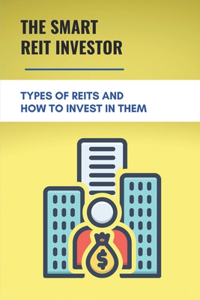 The Smart REIT Investor