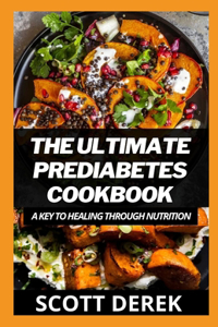 The Ultimate Prediabetes Cookbook
