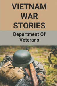 Vietnam War Stories