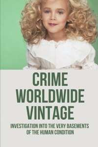 Crime Worldwide Vintage
