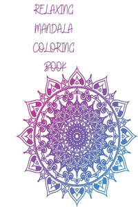 Relaxing Mandala Coloring Book