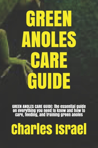 Green Anoles Care Guide