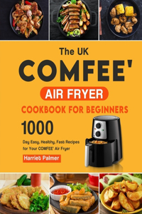 The UK COMFEE' Air Fryer Cookbook For Beginners