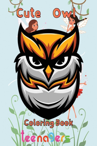 cute owl Coloring Book teenagers
