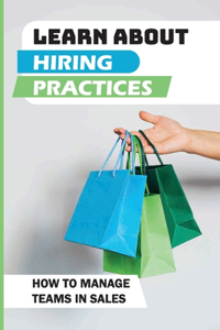 Learn About Hiring Practices