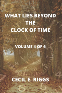 What Lies Beyond the Clock of Time