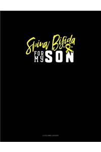 Spina Bifida For My Son