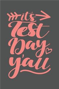 It's Test Day Y'all