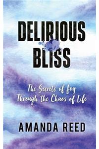 Delirious Bliss