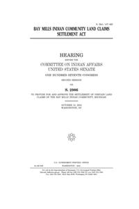 Bay Mills Indian Community Land Claims Settlement Act