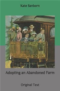 Adopting an Abandoned Farm