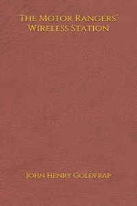 The Motor Rangers' Wireless Station