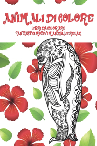Libri da colorare - Fantastici motivi Mandala e relax - Animali di colore