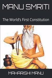 Manu Smriti: The World's First Constitution