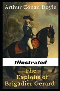 The Exploits of Brigadier Gerard Illustrated