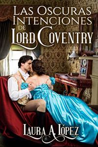 Las oscuras intenciones de Lord Coventry