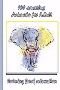 100 amazing Animals for Adult Coloring Book relaxation