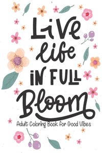 Adult Coloring Book for Good Vibes