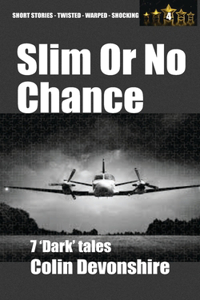 Slim Or No Chance