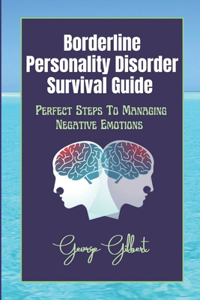 Borderline Personality Disorder Survival Guide