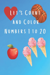 Let's Count and Color Numbers 1 to 20
