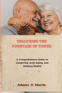 Unlocking the Fountain of Youth