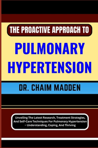 Proactive Approach to Pulmonary Hypertension