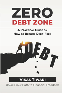 Zero Debt Zone