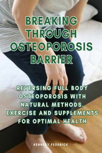 Breaking through Osteoporosis barrier