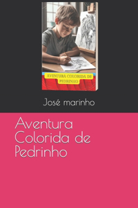 Aventura Colorida de Pedrinho