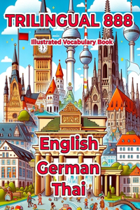 Trilingual 888 English German Thai Illustrated Vocabulary Book